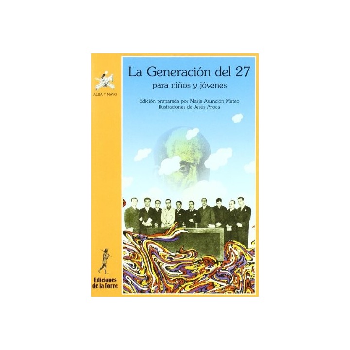 La generación del 27 para niños y jóvenes (Primera edición)